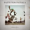 Patti Ton Patiala